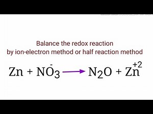 Zn+NO3 -1=N2O+Zn +2 balance the redox reaction by ion electron method in an acidic medium