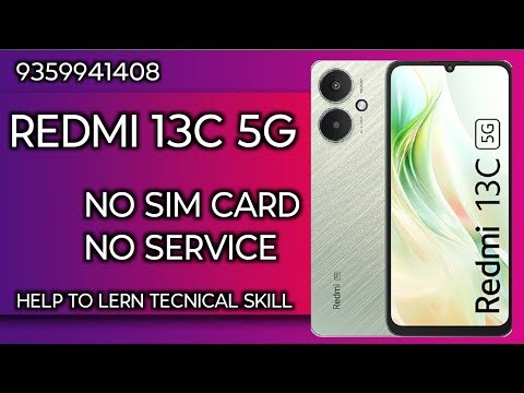 RADMI 13C 5G NO SIM CARD NO SERVICE