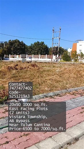 INDORE 📍 REALTY NEWS on Instagram: "📍 Premium Plot for Sale | Vistara Township 🏡 Looking to invest or build your dream home? This east-facing 1000 sqft plot (20×50) at Vistara Township, Vistara Bypass, near Tulum Cantina, is a perfect choice for smart investors and home builders alike. 💰 Demand: ₹6500 – ₹7000 per sqft 📞 Contact: 7477477402 ✨ Prime location | Great connectivity | High appreciation potential #PlotForSale #VistaraTownship #VistaraBypass #EastFacingPlot #1000SqftPlot IndoreProp