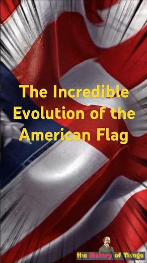 The Incredible Evolution of the American Flag: From 13 Stars to 50!#americanflags #historyfacts