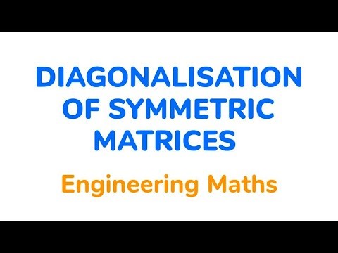 DIAGONALISATION OF SYMMETRIC MATRICES @GIRI RAJ MATH