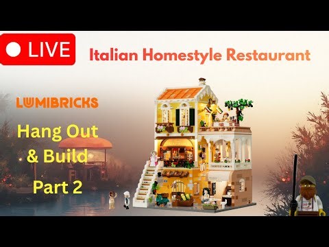 🔴 Livestream Build Lumibricks Italian Homestyle Restaurant #bricks #afol #lego