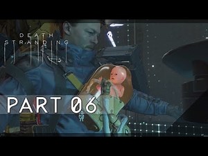 Death Stranding PS4 - Hard 100% |S-Rank| Walkthrough 06 (Head West!)