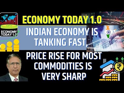 Indian Economy is Tanking Fast, Price Rise for most Commodities is Very Sharp