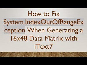 How to Fix System.IndexOutOfRangeException When Generating a 16x48 Data Matrix with iText7