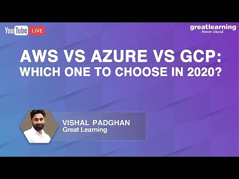 AWS Vs Azure VS GCP: Which One To Choose In 2020? | Cloud Computing Vendors | Great Learning