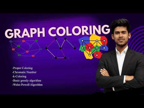 5. Graph Coloring | Chromatic Number | Greedy Algorithm | Welsh-Powell Algorithm | Graph Theory