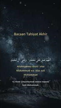 Bacaan Tahiyat Akhir Lengkap | Doa Sholat #TahiyatAkhir #BacaanSholat #BelajarSholat #DoaSholat