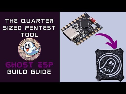 Ghost ESP Build Guide - The Quarter Sized Wi-Fi Pentest Tool