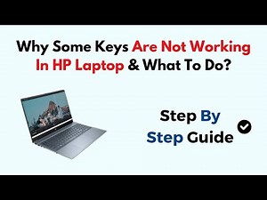 Why Some Keys Are Not Working In HP Laptop & What To Do?