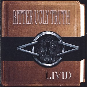 Livid - Bitter Ugly Truth