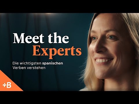Meet the Experts: Die wichtigsten spanischen Verben verstehen | Babbel