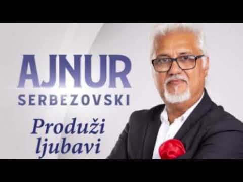 AJNUR SERBEZOVSKI - PONESI USPOMENE - Top Tv 2025