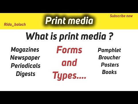 What is Print media? Explanation with types / forms | Communication studies | journalism students