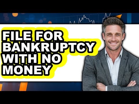 How To File For Bankruptcy With No Money (Full Guide)