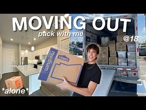 MOVING OUT AT 18 *PACKING EVERYTHING*