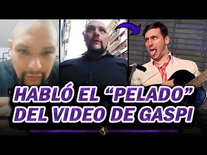 Habló el hombre que SALIÓ en el NUEVO VIDEO de GASPI