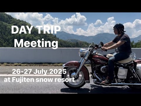 ビンテージハーレーでキャンプ＆ミーティング/ DAY TRIP Meeting 2025 / Road trip & meeting & camp / マスタングとショベルヘッドでハーレーミーティング