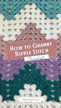 🧶 Learn the Granny Ripple Stitch! It’s the perfect mix of classic granny stitches + ripple waves.