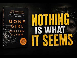 Gone Girl by Gillian Flynn | Full Audiobook Summary | Ending Explained
