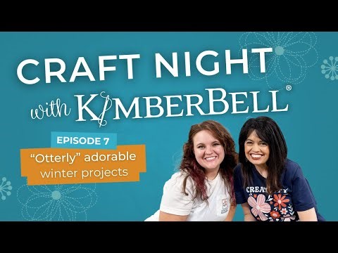 Craft Night with Kimberbell