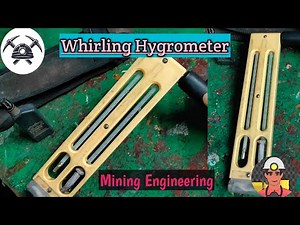 Whirling Hygrometer || Relative Humidity || Wet & Dry Bulb Temperatures || Mining Engineering