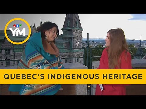Explore Quebec’s Indigenous heritage | Your Morning