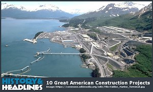 10 Great American Construction Projects - History and Headlines