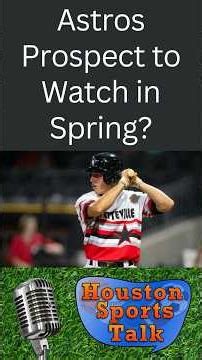 Spring Training: Astros Prospect to Watch?