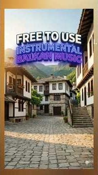 Balkans | Instrumental Traditional Music #balkanskamuzika #balkan #balkanmusic