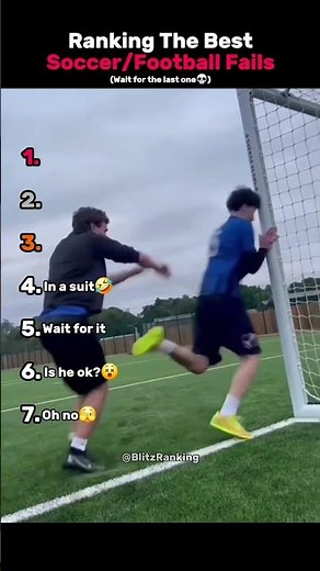 Ranking the Best Soccer/Football Fails