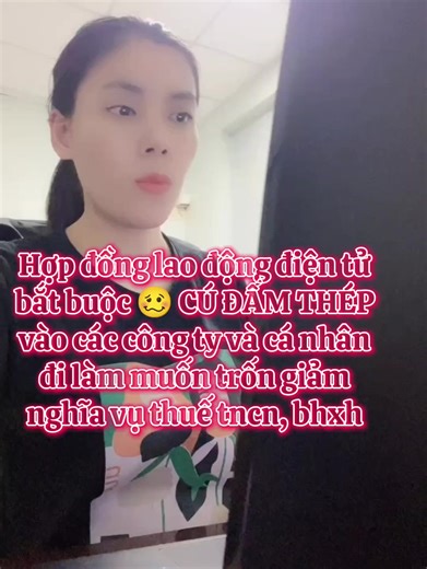 Hợp đồng lao động điện tử bắt buộc 🥴 CÚ ĐẤM THÉP vào các công ty và cá nhân đi làm muốn trốn giảm nghĩa vụ thuế tncn, bhxh. Với nhiều nhà máy xưởng nhỏ SME thì không khác gì quả bom trời giáng 😆#dvketoan #ketoanthue #dichvuketoanthue #baohiemxahoi #xuhuong