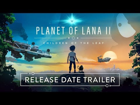 Planet of Lana II - Release Date Trailer | PS5 & PS4 Games