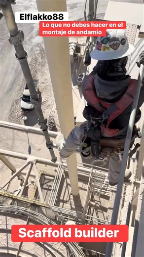 Scaffold builder lo que no debes hacer en el montaje de andamio #scaffolding #trabajo #work #workout #mexico #houston #venezuela | Scaffold builder