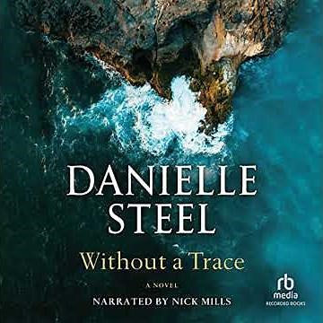 Without a Trace by Danielle Steel | Full Audiobook