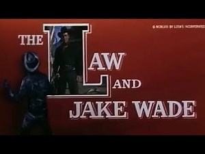 The Law and Jake Wade (1958) Approved | Drama, Romance, Western Official Trailer