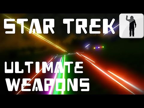 Star Trek Ultimate Weapons Mod Overview | Space Engineers