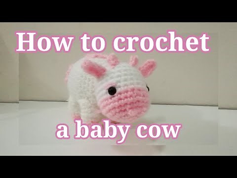 Part 1 How to crochet a baby cow