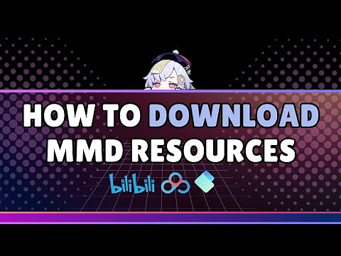 How to Download MMD Resources from Bilibili (Aplaybox 模之屋, PanBaidu 百度网盘) for Genshin Impact Videos