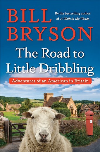 ‘The Road to Little Dribbling,’ by Bill Bryson