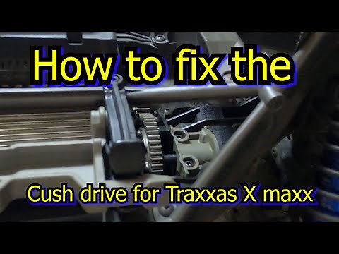 How to fix the cush drive for Traxxas X maxx!