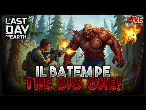 Il batem pe THE BIG ONE! | Last Day on Earth [LIVE #801]