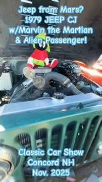 1979 JEEP CJ - From Mars? w/Marvin the Martian & Alien Passenger @ Cool Car Show, Concord NH Nov '25