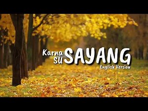 Karna Su Sayang (English Version) with Lyrics | remake | Near feat Dian Sorowea