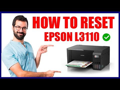 HOW TO RESET EPSON L3110 PRINTER