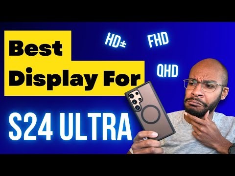 Best Display Option For Samsung 24 Ultra