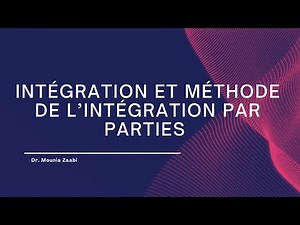 Intégration et méthode de l’intégration par parties