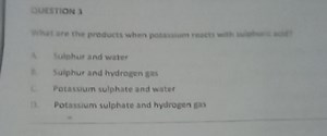 QUESTION XWhat are the products when potassium reacts with su... | Filo