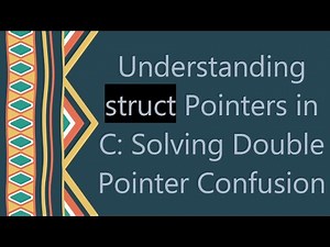 Understanding struct Pointers in C: Solving Double Pointer Confusion
