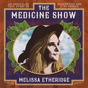 Melissa Etheridge: The Medicine Show